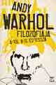ANDY WARHOL: Andy Warhol filozófiája A-tól B-ig és vissza