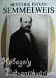 BENEDEK ISTVÁN: Semmelweis