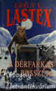 LESLY L. LASTEX: A dérfarkas bosszúja