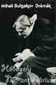 MIHAIL BULGAKOV: Drámák